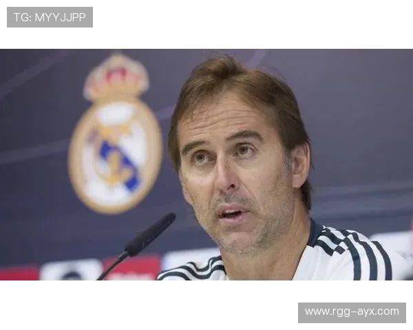 洛佩特吉执教理念持续发酵，重塑球队竞争力