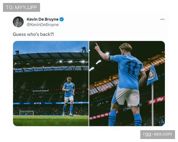 德布劳内曼城十年传奇回顾:核心中场持续提升,助球队铸就辉煌 德布劳内曼城十年传奇回顾:核心中场持续提升,助球队铸就辉煌